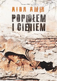 Popiołem i cieniem - Aida Amer - ebook + książka