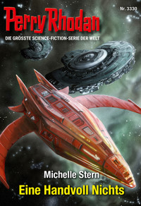Perry Rhodan 3330: Eine Handvoll Nichts -  Michelle Stern - ebook