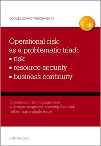 Operational risk as a problematic triad risk resiurce security business continuity - Janusz Zawiła-Niedźwiecki - książka