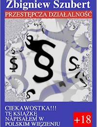Przestępcza działalność - Szubert Zbigniew - książka