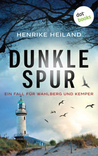 Dunkle Spur: Der zweite Fall für Kemper & Wahlberg - Henrike  Heiland - ebook