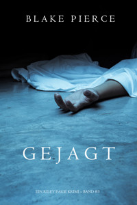 Gejagt (Ein Riley Paige Krimi — Band 5) - Blake Pierce - ebook
