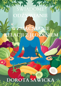 Świadome odżywianie - Sawicka Dorota - ebook