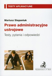 Prawo administracyjne ustrojowe - Stepaniuk Mariusz - książka