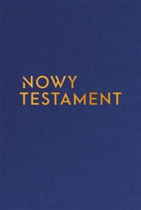 Nowy Testament z paginatorami wersja złota -  - książka