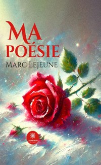 Ma poésie - Marc Lejeune - ebook