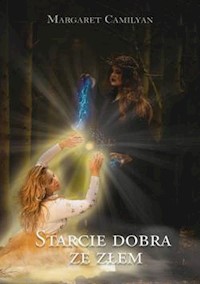 Starcie dobra ze złem - Margaret Camilyan - książka