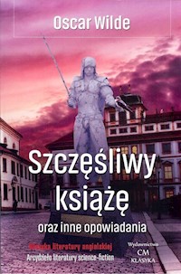 Szczęśliwy książę oraz inne opowiadania - Wilde Oscar - książka