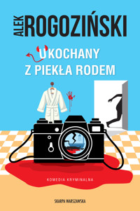 Ukochany z piekła rodem - Alek Rogoziński - ebook + audiobook + książka