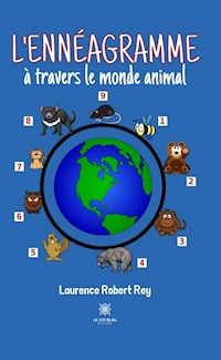 L'ennéagramme à travers le monde animal - Laurence Robert Rey - ebook