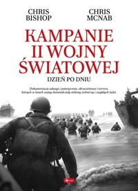 Kampanie II wojny światowej - Chris McNab, Chris Bishop - książka
