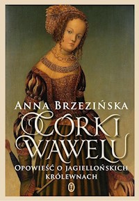 Córki Wawelu - Anna Brzezińska - książka