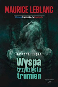 Wyspa trzydziestu trumien - Leblanc Maurice - książka