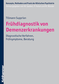 Frühdiagnostik von Demenzerkrankungen - Tillmann Supprian - ebook