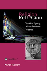 ReLÜGion - Wilmar Thiemann - ebook