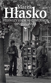 Pierwszy krok w chmurach. Opowiadania - Marek Hłasko - ebook