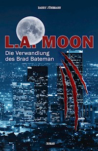 L.A. MOON - Barry Jünemann - ebook