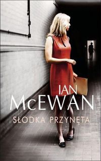 Słodka przynęta - Ian McEwan - książka