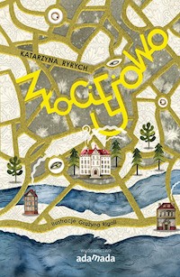 Złociejowo - Katarzyna Ryrych - książka