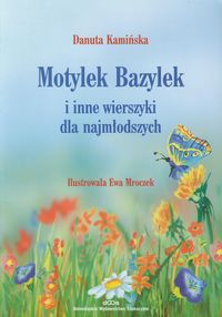 Motylek Bazylek - Kamińska Danuta - książka
