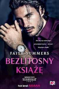 Bezlitosny książę. Mroczny Syndykat. Tom 1 - Summers Faith - ebook