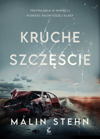 Kruche szczęście - Stehn Malin - ebook + książka