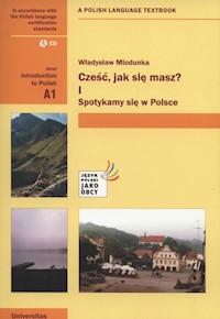 Cześć jak się masz 1 Spotykamy się w Polsce + CD - Miodunka Władysław - książka