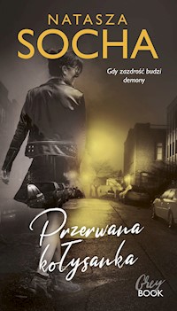 Przerwana kołysanka - Natasza Socha - ebook + audiobook + książka