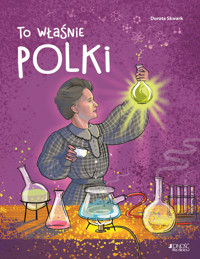 To właśnie Polki - Dorota Skwark - książka