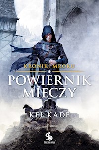 Powiernik mieczy - Kade Kel - ebook + audiobook + książka