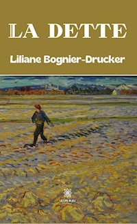 La dette - Liliane Bognier-Drucker - ebook