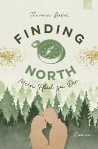 Finding North - Mein Pfad zu Dir - Thuraia Babel - ebook