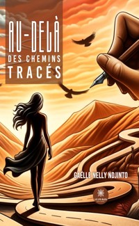 Au-delà des chemins tracés - Gaëlle Nelly Ndjinto - ebook