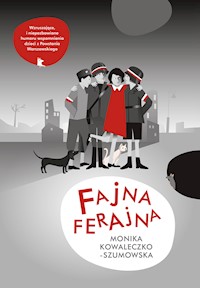 Fajna ferajna - Monika Kowaleczko-Szumowska - ebook + książka