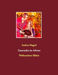 Zamruckn im Advent - Andrea Magerl - ebook
