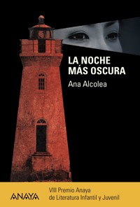 La noche más oscura - Ana Alcolea - ebook