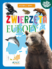Zwierzęta Europy. Seria: Poznaj z nami… - Maria Zagnińska - książka