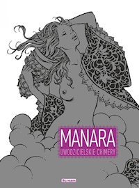 Uwodzicielskie Chimery - Milo Manara - książka