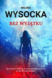 Bez wyjątku - Wysocka Milena - ebook + książka