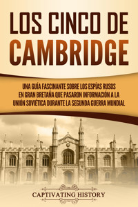 Los Cinco de Cambridge - Captivating History - ebook