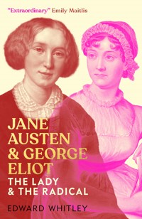 Jane Austen and George Eliot - Edward Whitley - ebook
