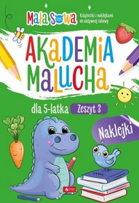 Akademia malucha dla 5 latka. Zeszyt 3 - zbiorowa praca - książka