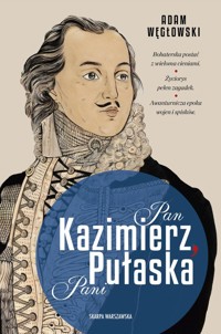 Pan Kazimierz, Pani Pułaska - Adam Węgłowski - ebook + książka