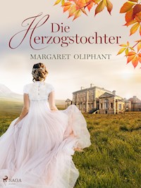 Die Herzogstochter - Oliphant Margaret - ebook