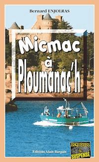 Micmac à Ploumanac'h - Bernard Enjolras - ebook