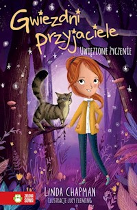 Gwiezdni przyjaciele Uwięzione życzenie Tom 2 - Chapman Linda - książka