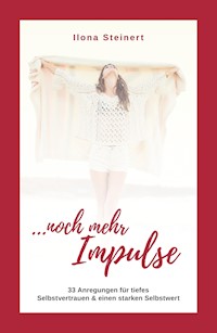 Noch mehr Impulse - Ilona Steinert - ebook