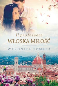 Il professore Włoska miłość - Weronika Tomala - książka