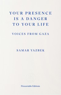 Your Presence Is a Danger to Your Life - Samar Yazbek - ebook