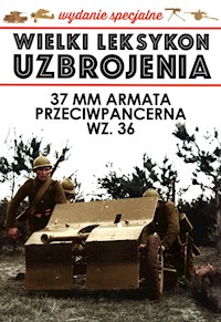 Wielki Leksykon uzbrojenia Wydanie specjalne 37 mm armata przeciwpancerna WZ.36 -  - książka